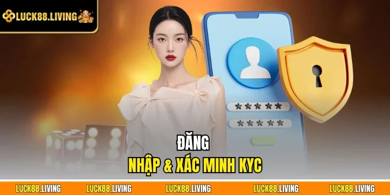 Đăng nhập và xác minh KYC